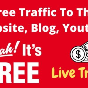 Free Traffic To The Website, Blog, Youtube - Live Traffic. Getting Free Traffic to Your Website.